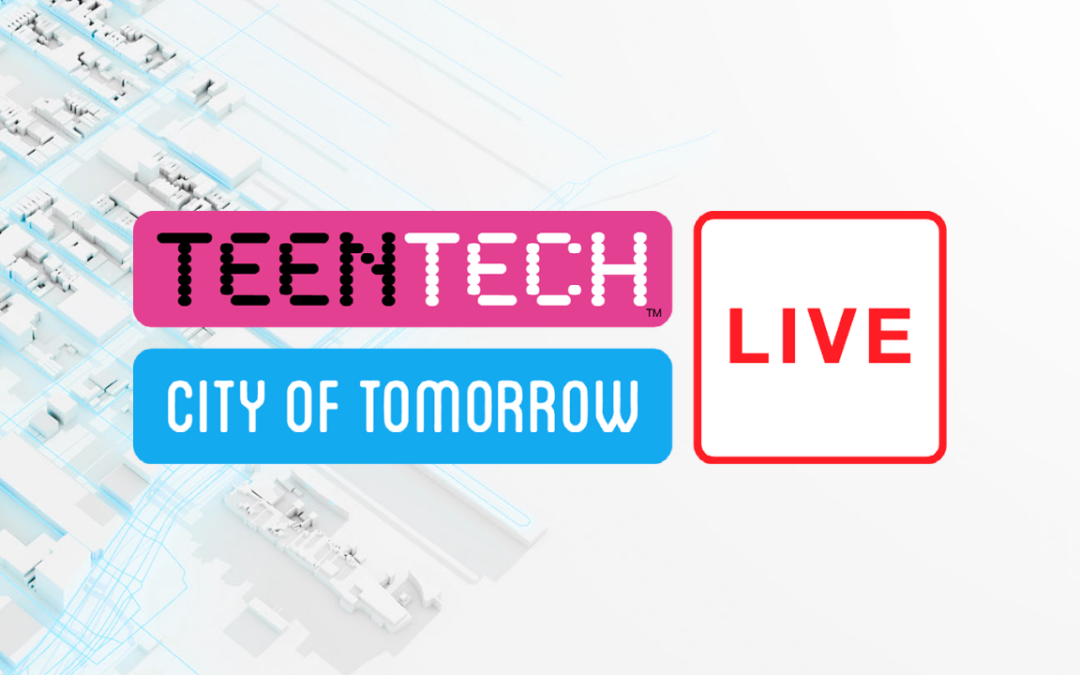 TeenTech City of Tomorrow Live Build Day