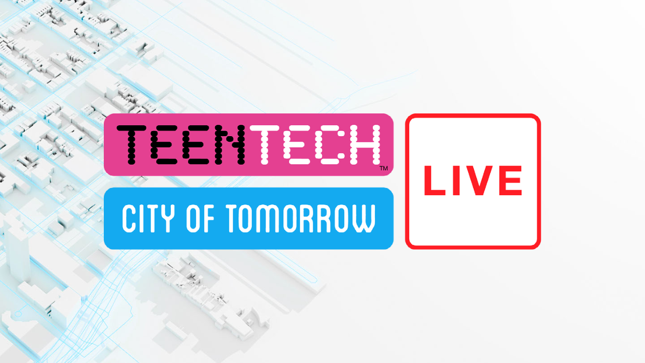 TeenTech City of Tomorrow Live